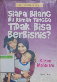 Image of Siapa Bilang Ibu Rumah Tangga Tidak Bisa Berbisnis?